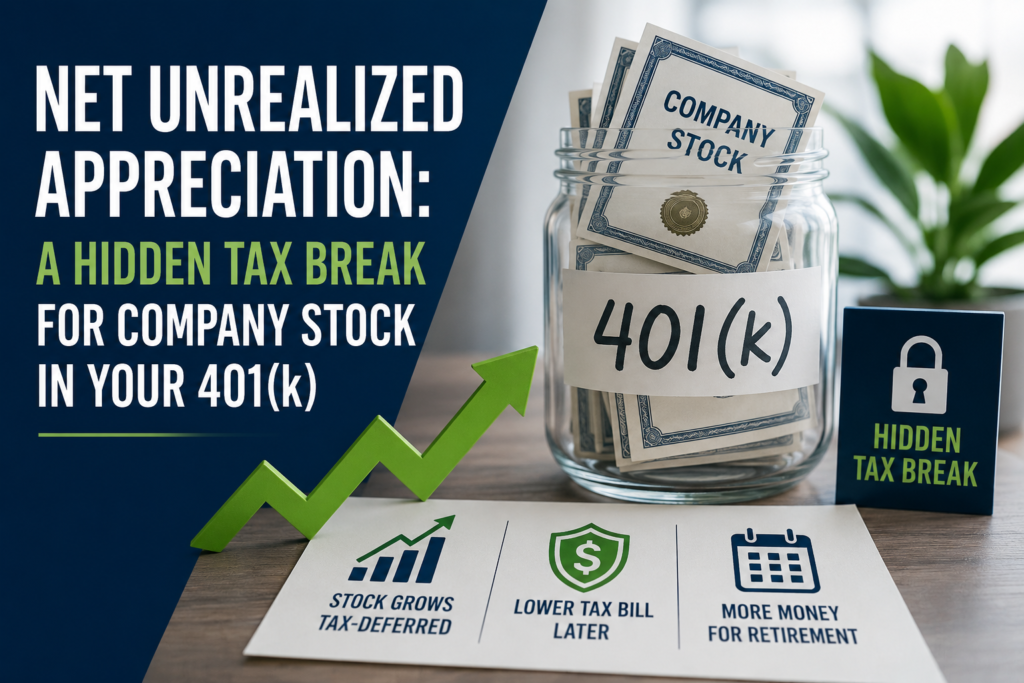 Net Unrealized Appreciation: A Hidden Tax Break for Company Stock in Your 401(k) 1 ChatGPT Image Jun 11 2026 04 32 59 PM